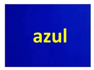 azul
 