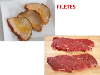 FILETES
 