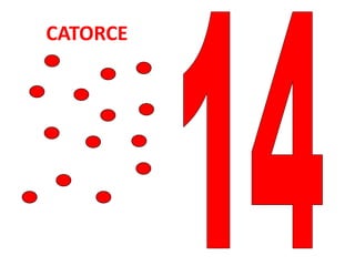 CATORCE
 