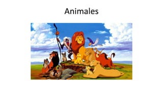 Animales
 