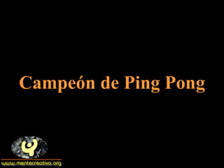 Campeón de Ping Pong 