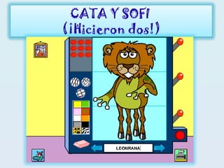 CATA Y SOFI
(¡Hicieron dos!)
 