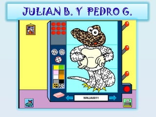 JULIAN B. Y PEDRO G.
 