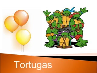 Tortugas 