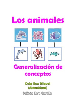 Los animales



Generalización de
   conceptos
 
