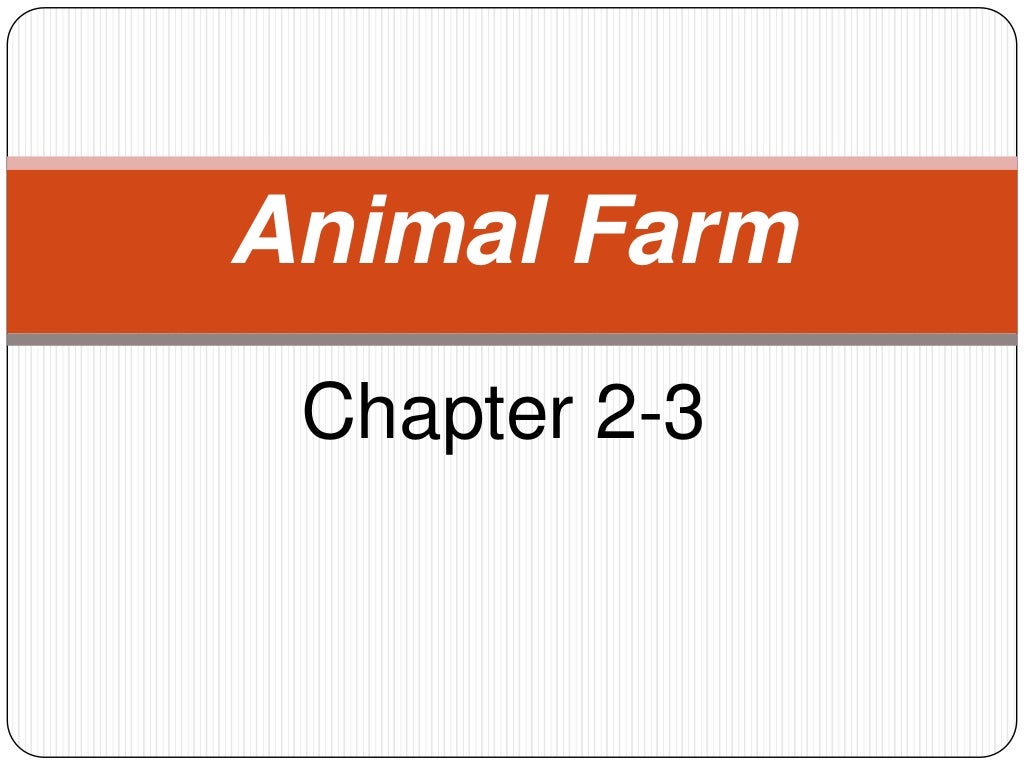Animal Farm Chapter 2 3 And Character Connections