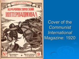 Cover of the
  Communist
 International
Magazine: 1920
 