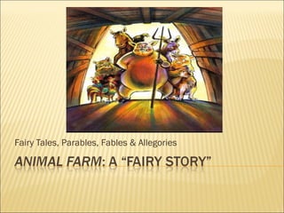 Fairy Tales, Parables, Fables & Allegories  