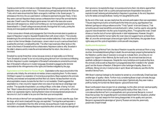 Capital punishmentforcriminalsisa hotlydebatedissue. Killingsuspected criminals,as
Napoleondoes,is quiteanotherissue. Theexecutionsperhapsbestsymbolize the Moscow
Trials,whichwereshowtrialsthat Stalin arrangedto instillfear inthe Soviet people.To
witnessesat the time,the accusedtraitors’confessionsseemedtobegiven freely. In fact,
they were coerced.Napoleonlikelycoercesconfessionsfrom manyof the animalsthathe
executes.Orwell’suseof the allegorygenreserves him wellinthe executionscene.
Executionwithweaponsisa violent andhorrifying act, but manypeoplehavebecome
desensitizedto it. Orwell’sallegoricalexecutioners,thedogsthat killcruelly, portraythe
bloodyandinescapablyanimalistic sideofexecution.
Terrorcomesalsointhreats andpropaganda.Eachtimetheanimalsdaretoquestionan
aspectof Napoleon’sregime,Squealerthreatensthem withJones’sreturn. Thisisdoubly
threateningto the animalsbecauseitwouldmeananotherbattlethat, if lost, wouldresultin
a return to their formerlifestyle of submission.Jones’s returnis sucha seriousthreat that it
quashesthe animals’ curiositywithoutfail. Theothermajorexampleoffear tacticsinthe
novel is the threat of Snowballandhiscollaborators.Napoleonisableto vilify Snowballin
the latter’s absenceandto maketheanimalsbelievethat his return, likeJones’s, is
imminent.
Snowball isa worse threat than Jones,becauseJonesis at least safely out of Animal
Farm.Snowball is“proved”to be not onlylurkingalongAnimalFarm’sbordersbutinfiltrating
the farm.Napoleon’spublic investigationofSnowball’swhereaboutscementstheanimals’
fear of Snowball’sinfluence.In modernlanguage,Snowballispeggedasthe terrorist
responsibleforthe infringementsonthe rights andlibertiesinstigatedby the pigs.
Exploitationand theNeed forHuman Rights :Exploitationisthe issue aroundwhichthe
animalsunite.Initially, the animalsdonot realize Jonesis exploitingthem.Forthis reason,
OldMajor’sspeechisarevelation of momentousproportions.Majorexplainstothe animals
that they areenslaved andexploitedandthat Manisto blame.Heteachesthem not only
what exploitationmeans,butalsothe fact that it is not inevitable. Orwellsuggeststhat
exploitationis, infact, boundto happenwhenoneclassof societyhasan advantage over
another. Theoppositeofexploitation,accordingtoMajor,isthe state of being“richand
free.” Major’sideasaboutanimalrightssymbolize the importance—andscarcity—ofhuman
rights inan oppressive regime.Gainingfreedom doesnotnecessarilyleadpeoplealsoto
becomerich,butit is better to be poorand free than poorandexploited.
All the animalsonAnimalFarm areexploitedunderNapoleon’scontrol,savethe pigs. Even
the dogs, whichworkcloselywith the pigs,are exploited.Thedogsfaceperhapseven a
worseform of exploitationthanthe other animals,becausetheyare madeintoagents of
intimidationanddeath.WhereasNapoleonexploitstheother animals’physicalstrengthand
their ignorance,heexploitsthedogs’viciousnessandturns them intovillains againsttheir
parents’wishes. Boxer’slife is a particularlysadexampleofexploitationbecausehe
exploitshimself,believingwholeheartedlyinNapoleon’sgoodness.In the end,Napoleon
turns the tables andexploitsBoxer, having him slaughteredforprofit.
By the end of the novel, we seeclearlyhow the animalsparticipateintheirownexploitation.
Theyare beginningtobuilda schoolhouseforthe thirty-one young pigsNapoleonhas
fathered (perhapsanobliquereferencetothe “ThirtyTyrants” of ancientGreece).That
schoolhousewillneverbenefitthe animalsthatbuildit; rather, it willbe usedto educatethe
pigsand indoctrinatethem into thecycleof exploitingothers. Throughoutthenovel, Orwell
showsus howthe lackof humanrightsresults in total helplessness.However,thoughit
underscorestheneedfor humanrights,the novel doesnot suggest howto achievethem.
After all,oncethe animalsexpelJonesandgainrights for themselves, the pigstake those
rights awayand the cycleof exploitationcontinueswithnewplayers.
Apathyand Acceptance :
In the beginningofAnimal Farm,theideaof freedom rousesthe animalsasif from a long
slumber.ImmediatelyfollowingMajor’sdeath,theanimalsbeginpreparingthemselvesfor
the Rebellion;justthe ideaof revolutionis enoughto motivate them,sincethey do not
expectit to happenintheir lifetimes.By the book’send, the animalshavebecomeas
apathetic asBenjaminalwayswas. Despitethe manyhardshipsandinjusticestheyface,
the animals’prideaswellas Napoleon’spropagandakeepthem investedin the “greater
good”and the illusionoffreedom.If Benjaministhe harbingerofapathy, Boxer is its
antithesis. Strongnot only in bodybut alsoin spirit, Boxer willmakeany sacrifice forthe
benefitof AnimalFarm.
With Boxer’s eventual betrayal by the leadershe served so unconditionally,Orwelllays bare
anothertype of apathy—theirs. Farfrom truly consideringBoxeraloyal comrade,thepigs
treat him as apatheticallyas they wouldamereobject.Symbolically,they even makea
profit by having him turnedinto literalobjects—glueandbonemeal.
Boxer’senthusiasm doesnot give him an advantage, but the other animals’eventualapathy
gives them a defense mechanism againstthepainfulrealityof their lives. It is no
coincidencethatAnimalFarm’smostapathetic andcynical animal,Benjamin,isoneof
those that survives the longest.Benjamin’semotional detachmentfrom situations,whether
they are goodor bad, keepshim from beingdisappointed.Inhis apathy andcynicism,
Benjaminrepresentsthestereotypical“gloomy”Russianandalsothe perennially
pessimistic Orwell himself.
 