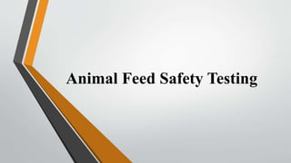 Animal Feed Safety Testing