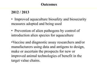 Update on animal health component 1.1