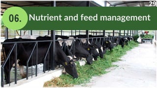 06. Nutrient and feed management
29
 