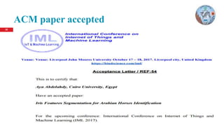 2222
ACM paper accepted
Seminar, FCI, Cairo University (July-2017)
 