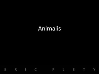 Animalis
 