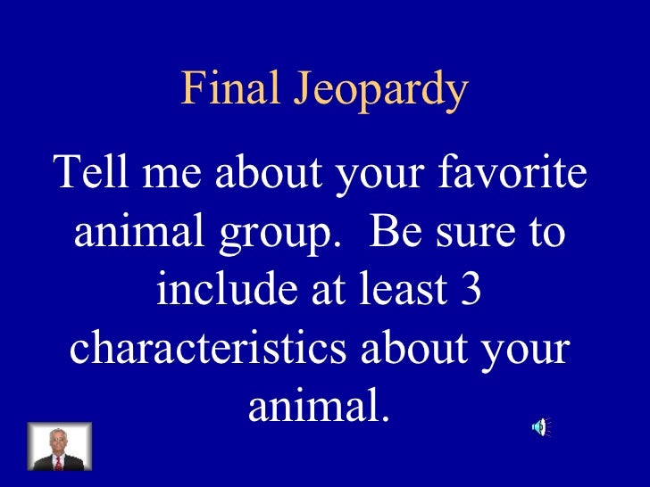 Animal jeopardy