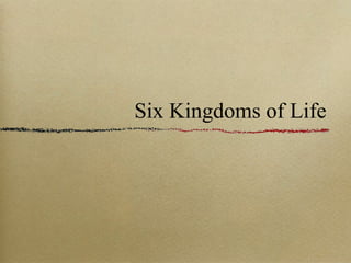 Six Kingdoms of Life 