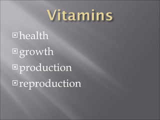 health growth production reproduction 