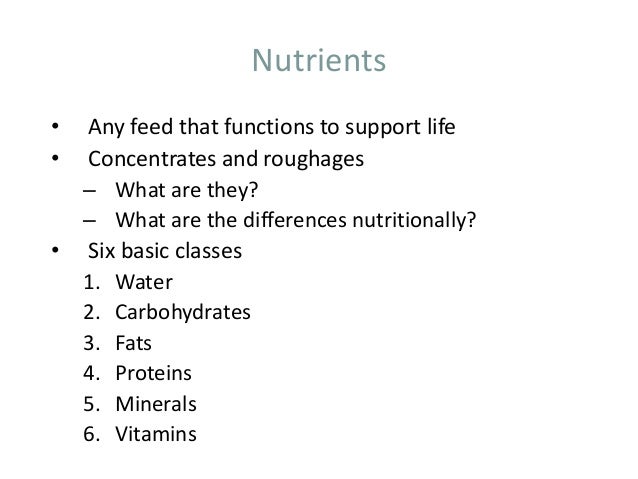 six major classes of nutrients Carbohydrates - there is alot of talk about carbs but they too are important in the definition of nutrients carbohydrates include sugars, starches, celluloses and gums. six major classes of nutrients Carbohydrates - there is alot of talk about carbs but they too are important in the definition of nutrients carbohydrates include sugars, starches, celluloses and gums.