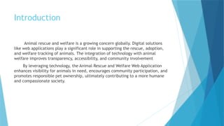 Animal rescue and welfare web application | PPTX
