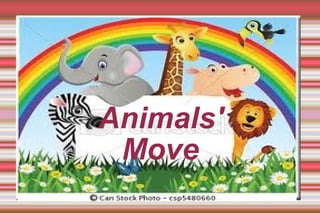 Animals' Move 