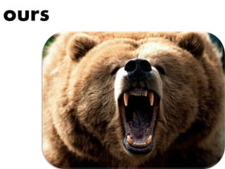 ours
 