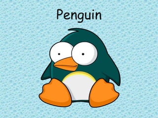 Penguin
 