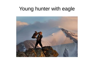 Young hunter with eagle
 