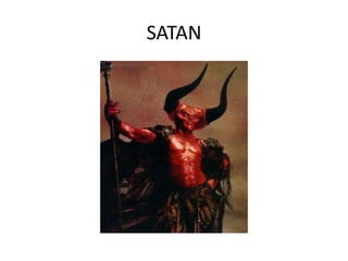 SATAN
 