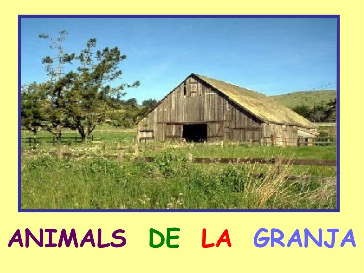 ANIMALS  DE  LA   GRANJA 