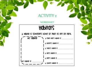 ACTIVITY 2
WORKSHHET
 