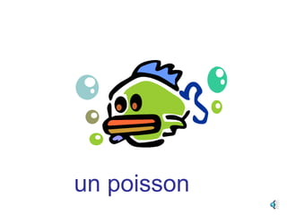 un poisson
 