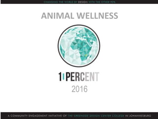 2016
ANIMAL WELLNESS
 