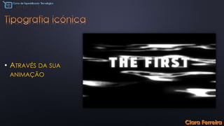 • ATRAVÉS DA SUA
ANIMAÇÃO