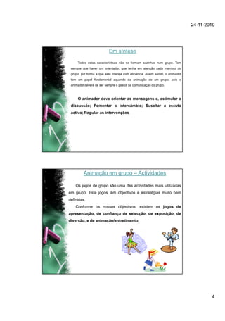 Animação individual e em grupo