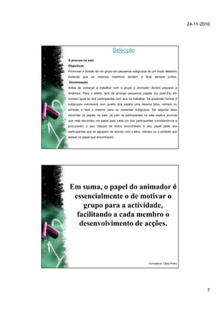 Animação individual e em grupo