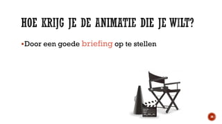  Door een goede briefing op te stellen

39

 