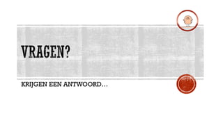 KRIJGEN EEN ANTWOORD…

 