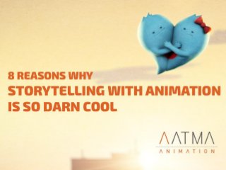 Animation Powered Storytelling