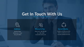 Get In Touch With Us
Address
Business Name
248 Business Street
Almay,NX 88022
Direct Line: +084 246-826
Fax: +884 42648
Contact@company.com
Facebook.com/Businessname
Twitter.com/Businessname
Youtube.com/Businessname
Social Media
Phone & Fax
 