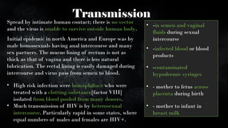 HIV, AIDS and detailed defining about transmission | PPT