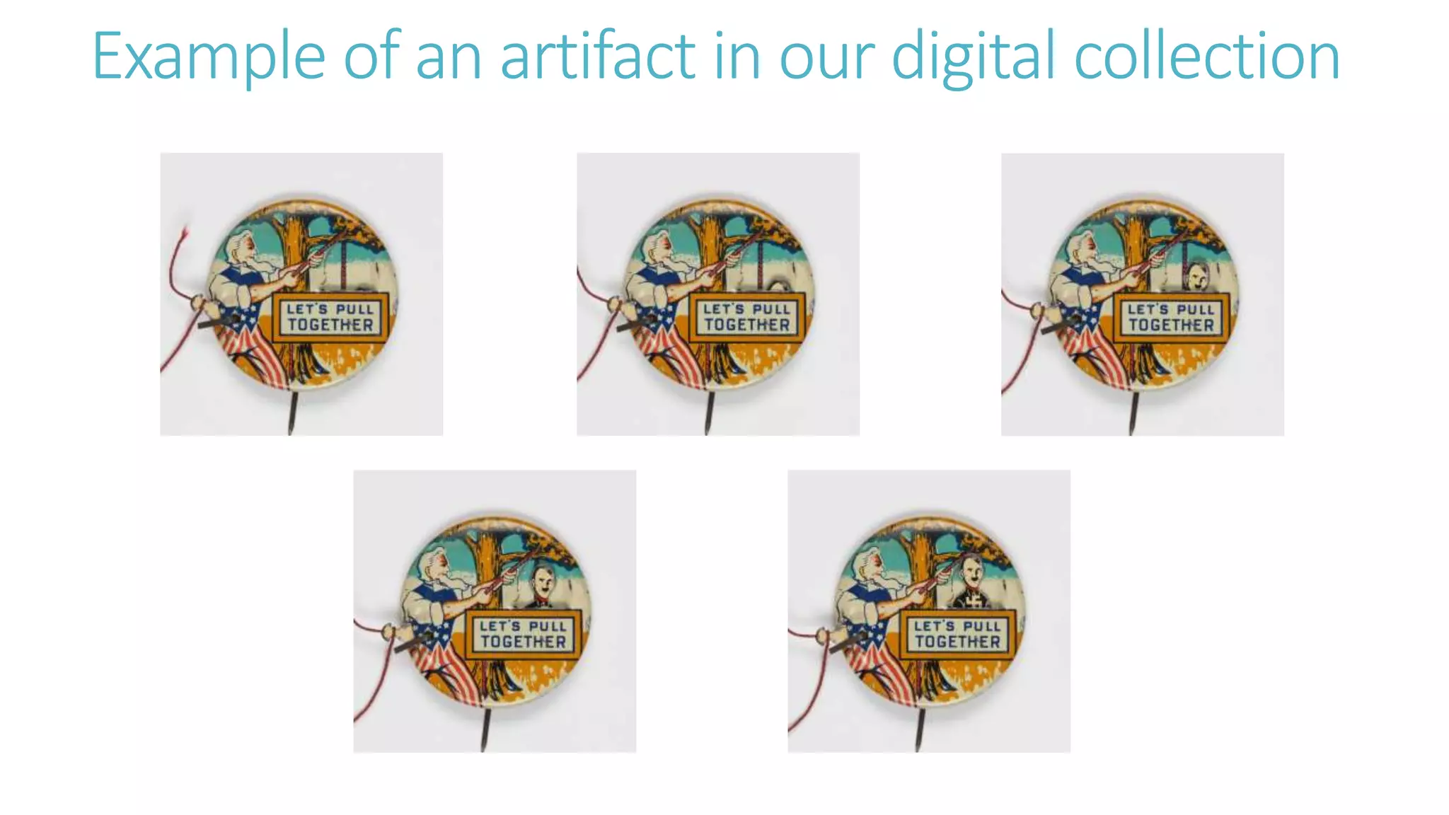 Example of an artifact in our digital collection
 