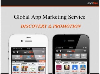 Global App Marketing Service
  DISCOVERY & PROMOTION
 