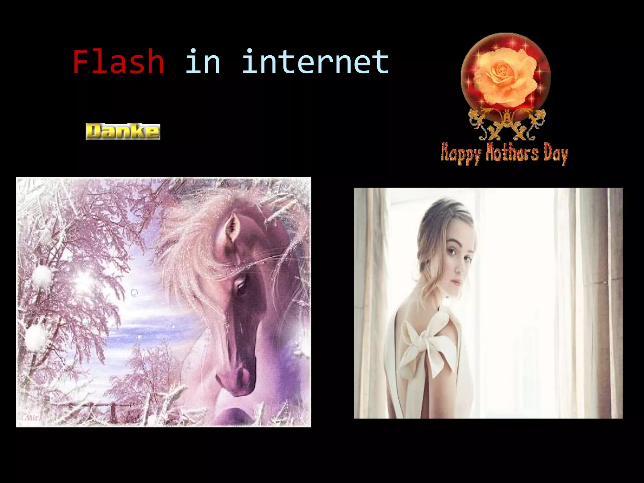 Flash in internet
 
