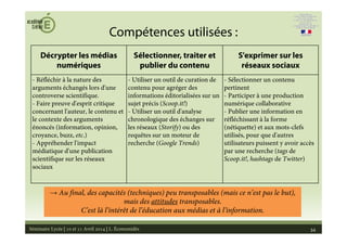 Séminaire Lycée | 10 et 11 Avril 2014 | L. Économidès 34
Compétences utilisées :
Décrypter les médias
numériques
Sélection...