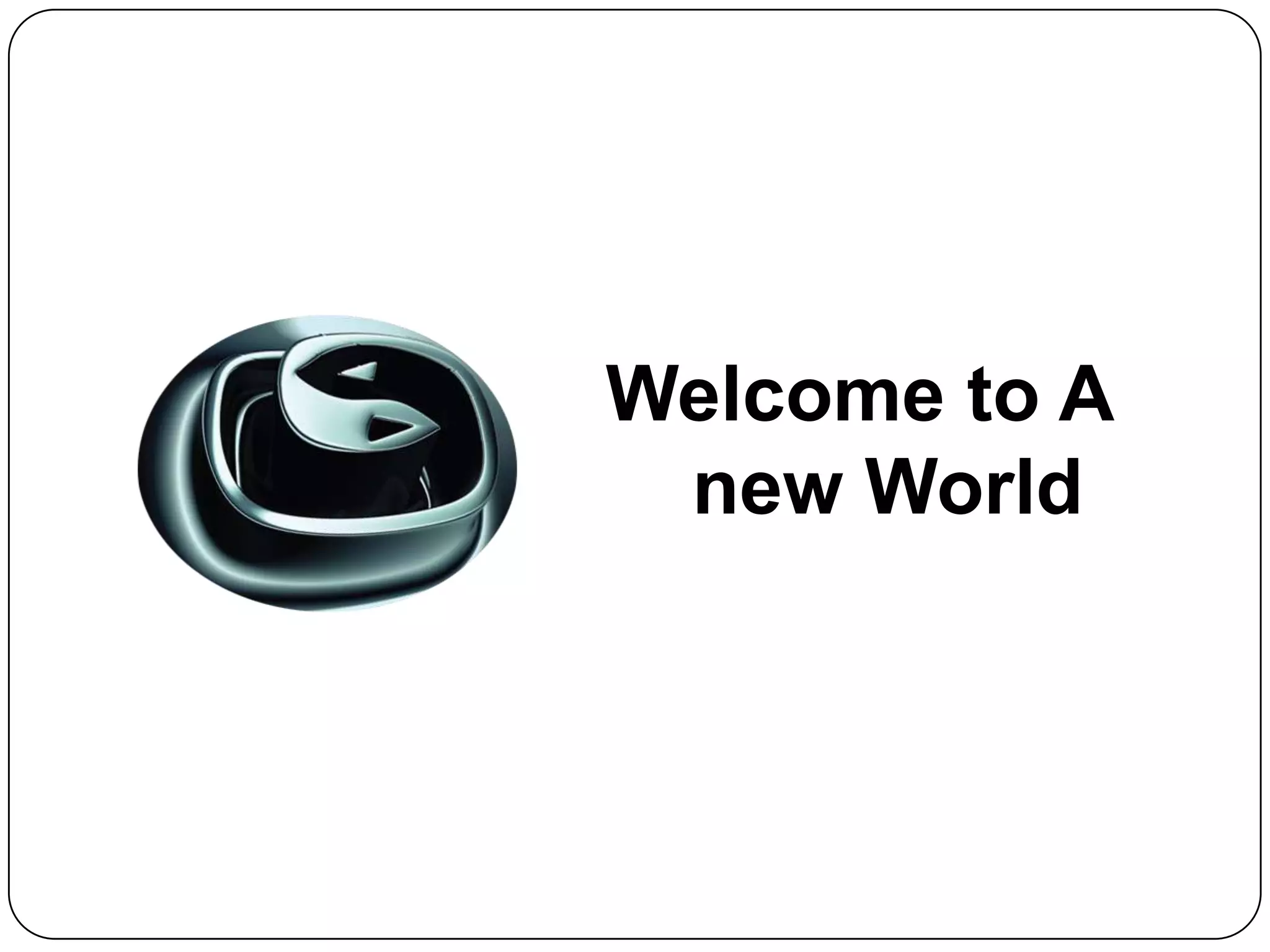 Welcome to A
new World

 