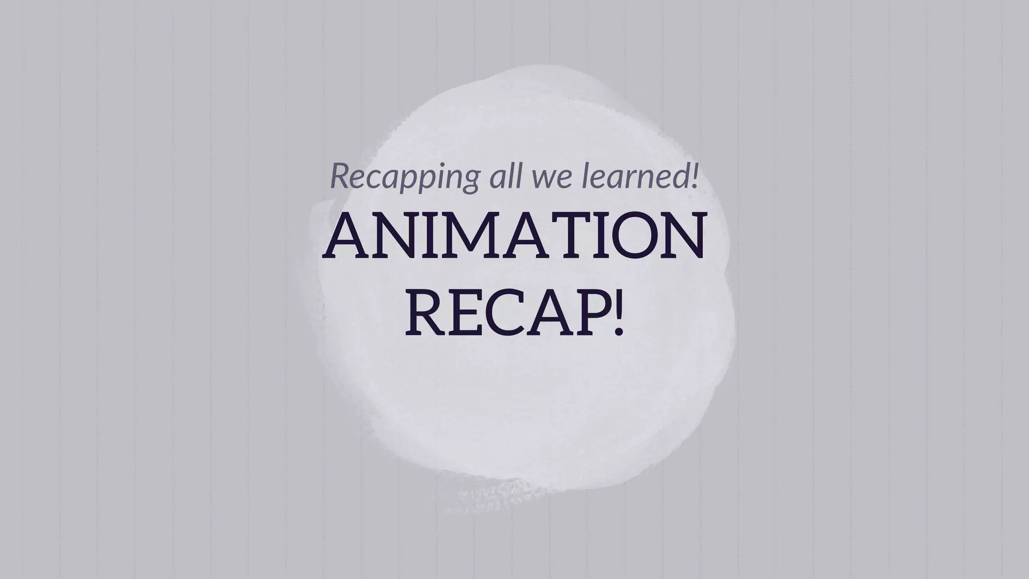 BEST PRACTICES
Anima&on
 