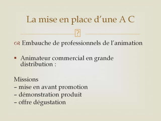 Animation commerciale 