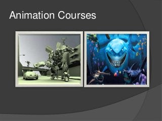 Animation Courses
 