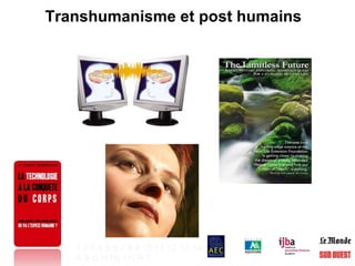 Transhumanisme et post humains 1   2   3   4   5   6   7   8   9   10   11   12   13   14 A   B   C   H   Hy   I   N   R   T   