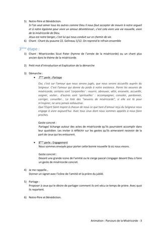 Animation : Parcours de la Miséricorde - 3
5) Notre-Père et Bénédiction.
Si l’on veut aimer tous les autres comme Dieu il ...